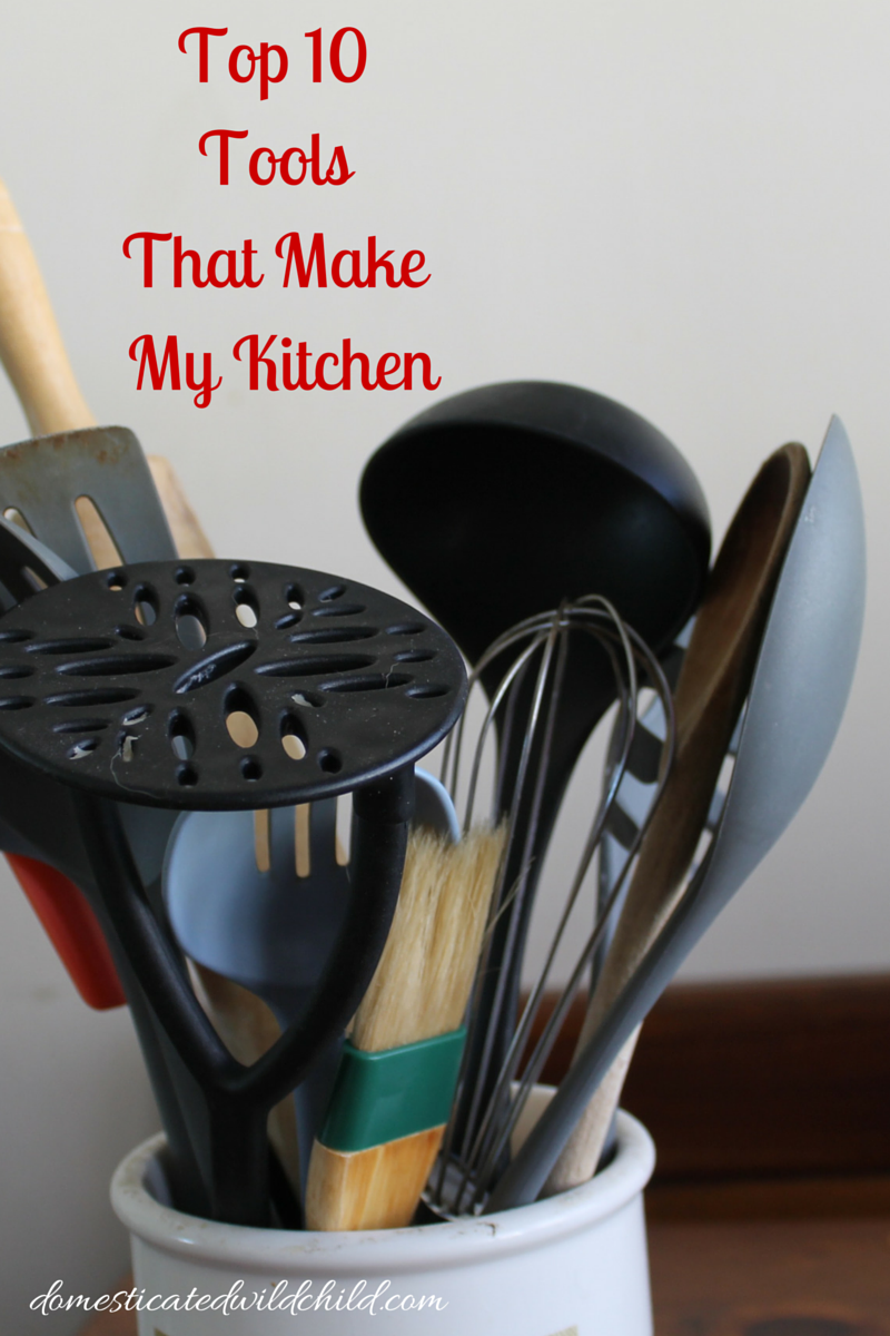 Top 10 Kitchen Tools That Make My Kitchen